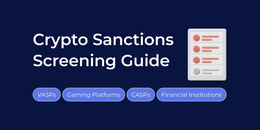 Crypto Sanctions Screening: A Practical Guide for Compliance Teams