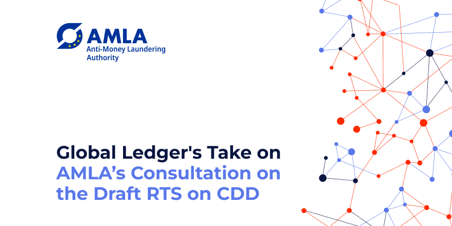 Global Ledger's Take on AMLA's Consultation: Three Points to Consider