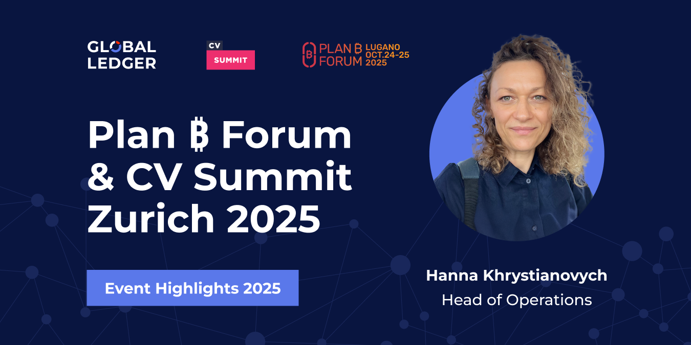 Global Ledger at Lugano’s Plan ₿ Forum & CV Summit Zurich 